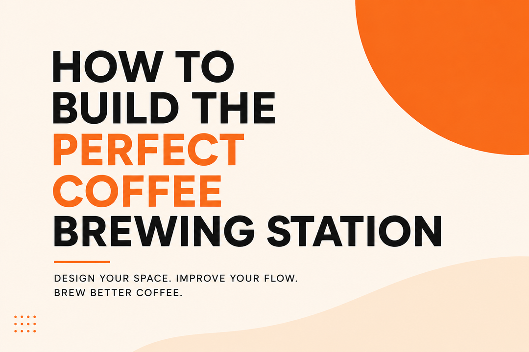 How to Build the Perfect Coffee Brewing Station