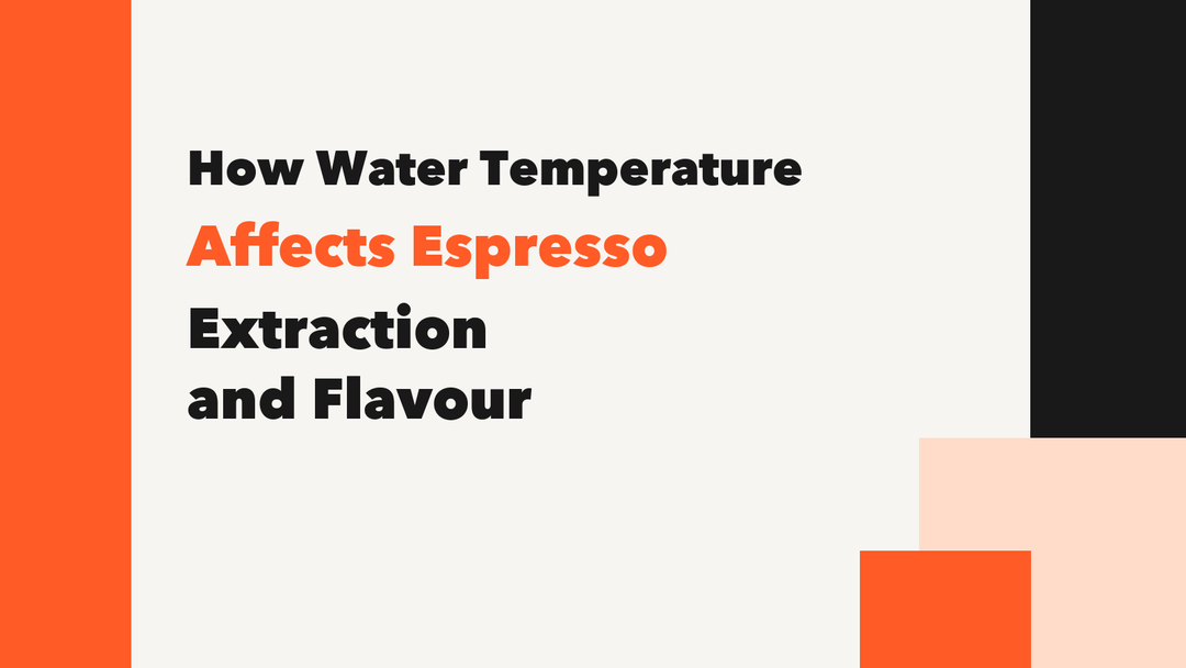 How Water Temperature Affects Espresso Extraction and Flavour MANTABREW