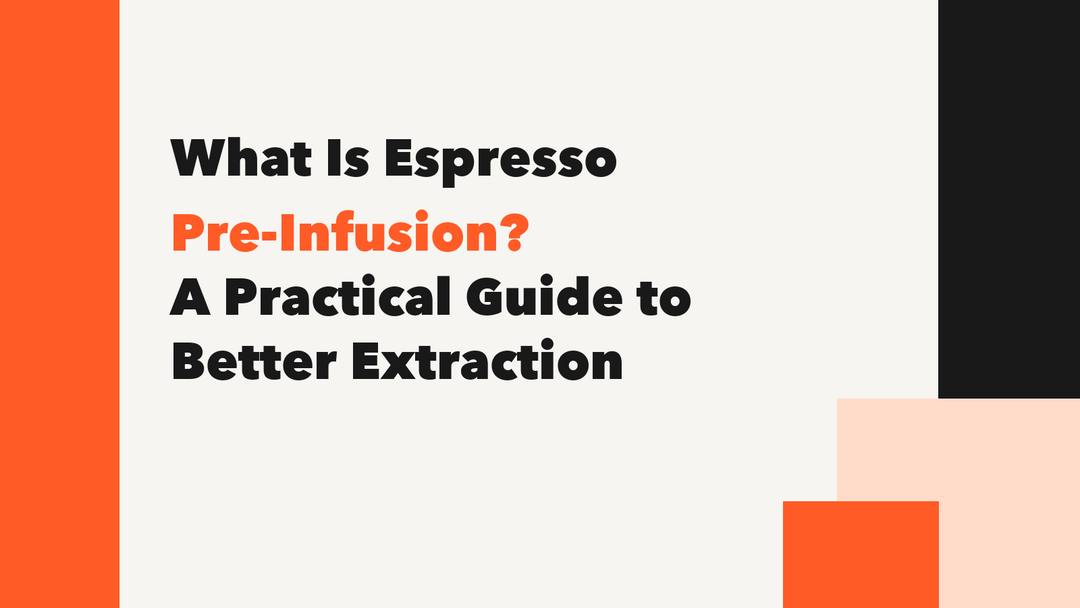What Is Espresso Pre-Infusion—and Why Does It Matter? MANTABREW