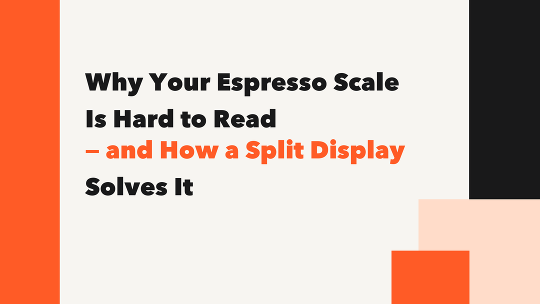 Why Your Espresso Scale Is Hard to Read — and How a Split Display Solves It MANTABREW