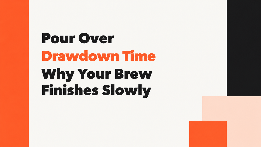 Pour Over Drawdown Time Explained MANTABREW